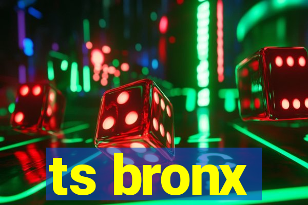 ts bronx